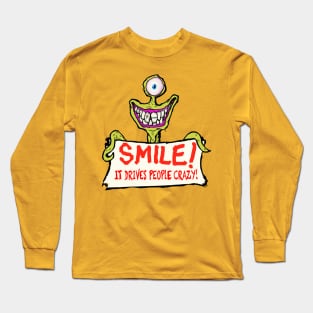 Smile it makes people wonder what your up to… Long Sleeve T-Shirt